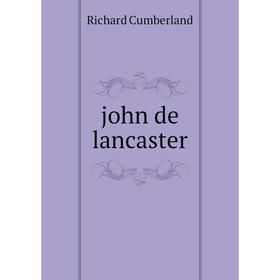 

Книга john de lancaster