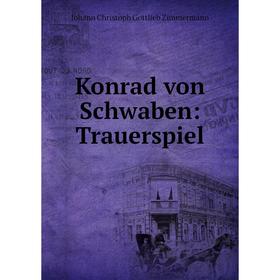 

Книга Konrad von Schwaben: Trauerspiel