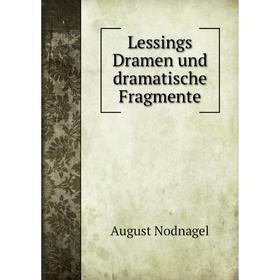 

Книга Lessings Dramen und dramatische Fragmente