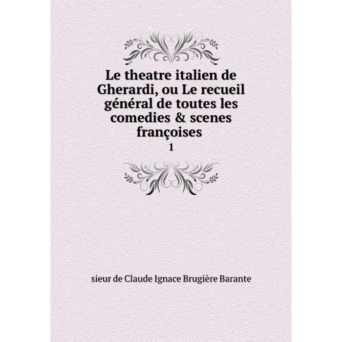 фото Книга le theatre italien de gherardi, ou le recueil général de toutes les comedies & scenes françoises 1 nobel press