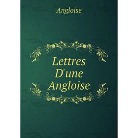 

Книга Lettres D'une Angloise