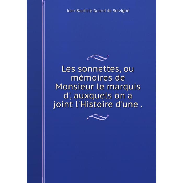 фото Книга les sonnettes, ou mémoires de monsieur le marquis d', auxquels on a joint l'histoire d'une nobel press