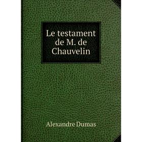 

Книга Le testament de M de Chauvelin