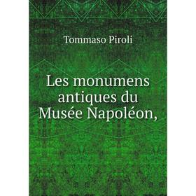 

Книга Les monumens antiques du Musée Napoléon,