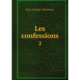 

Книга Les confessions2