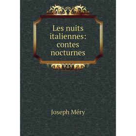 

Книга Les nuits italiennes: contes nocturnes
