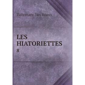 

Книга LES HIATORIETTES8