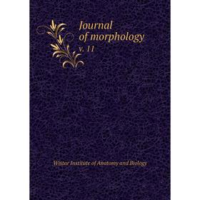 

Книга Journal of morphologyv. 11