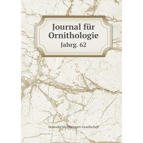 

Книга Journal für OrnithologieJahrg. 62