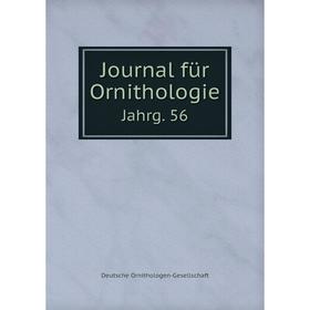 

Книга Journal für OrnithologieJahrg. 56