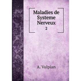 

Книга Maladies de Systeme Nerveux2