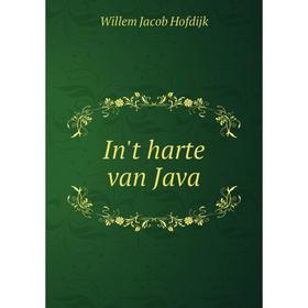 

Книга In't harte van Java. Willem Jacob Hofdijk