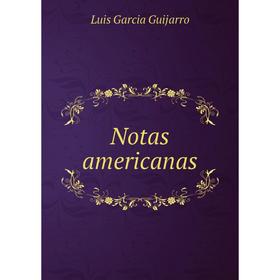 

Книга Notas americanas