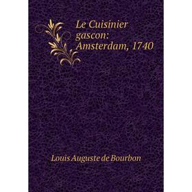 

Книга Le Cuisinier gascon: Amsterdam, 1740