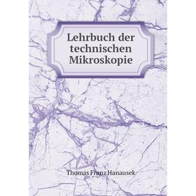 

Книга Lehrbuch der technischen Mikroskopie