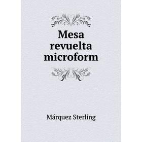 

Книга Mesa revuelta microform