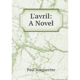 

Книга L'avril: A Novel