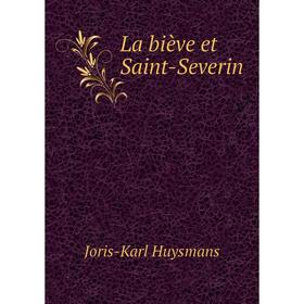 

Книга La biève et Saint-Severin