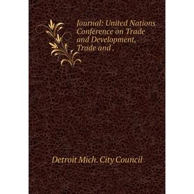 

Книга Journal: United Nations Conference on Trade and Development, Trade