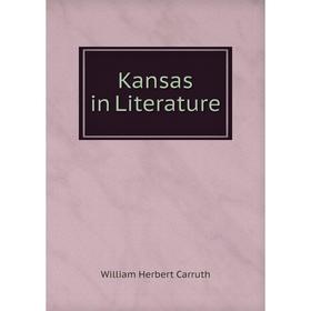 

Книга Kansas in Literature