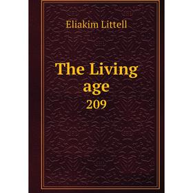 

Книга The Living age 209. Eliakim Littell
