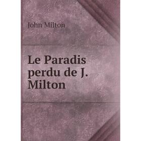 

Книга Le Paradis perdu de J Milton