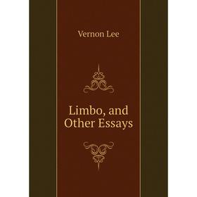 

Книга Limbo, and Other Essays