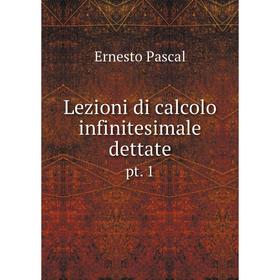 

Книга Lezioni di calcolo infinitesimale dettatept 1