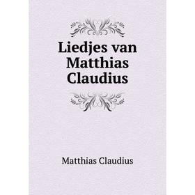 

Книга Liedjes van Matthias Claudius