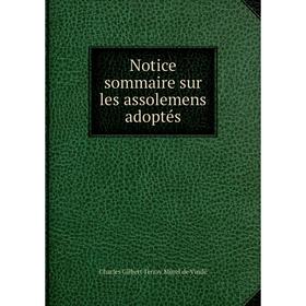 

Книга Notice sommaire sur les assolemens adoptés