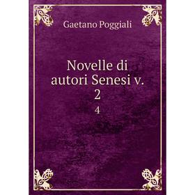 

Книга Novelle di autori Senesi v 24