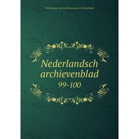 

Книга Nederlandsch archievenblad 99-100