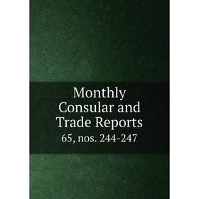 

Книга Monthly Consular and Trade Reports 65, nos 244-247