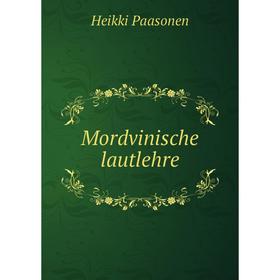 

Книга Mordvinische lautlehre