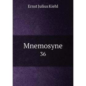 

Книга Mnemosyne 36