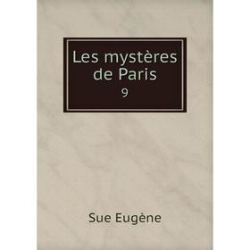 

Книга Les mystères de Paris 9
