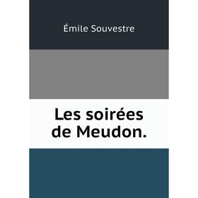 

Книга Les soirées de Meudon