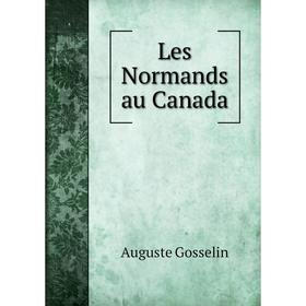 

Книга Les Normands au Canada
