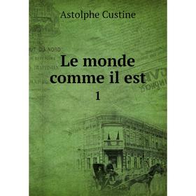 

Книга Le monde comme il est 1