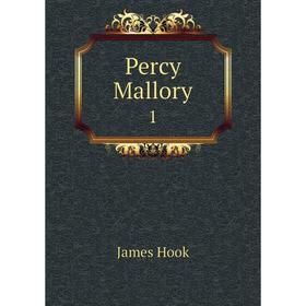 

Книга Percy Mallory 1. James Hook