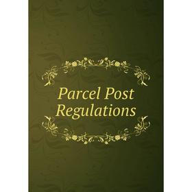 

Книга Parcel Post Regulations