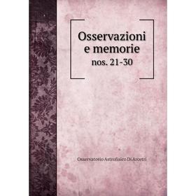 

Книга Osservazioni e memorienos 21-30