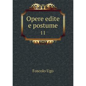 

Книга Opere edite e postume 11