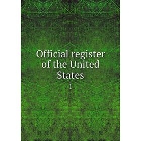 

Книга Official register of the United States 1