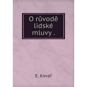 

Книга O růvodě lidské mluvy