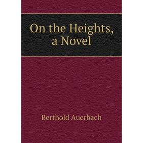 

Книга On the Heights, a novel