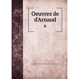 

Книга Oeuvres de d'Arnaud 6