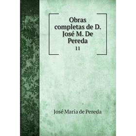 

Книга Obras completas de D José M De Pereda11