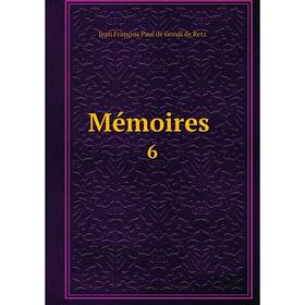 

Книга Mémoires 6