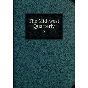 

Книга The Mid-west Quarterly. 2